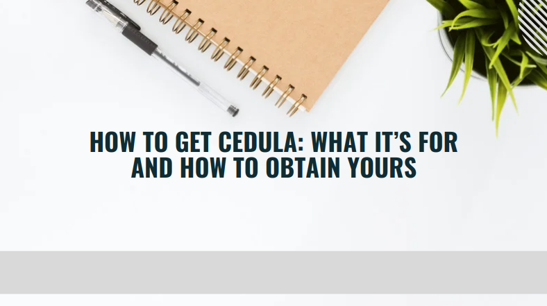 How to Get Cedula